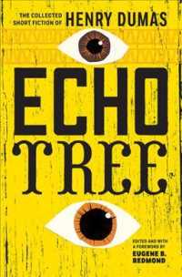 Echo Tree : The Collected Short Fiction of Henry Dumas