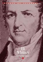 Eli Whitney : Cotton Gin Genius (Giants of Science (Blackbirch))
