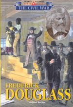Frederick Douglas (Triangle Histories-the Civil War)