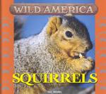 Squirrels (Wild America)