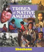 Shoshone (Tribes of Native America)