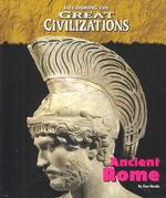 Ancient Rome (Life during the Great Civilizations)
