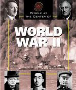 World War II (People at the Center of)