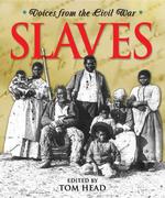 Slaves (Voices from the Civil War)