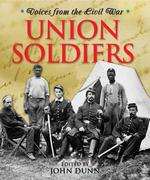 Union Soldiers (Civil War Voices)