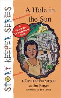 A Hole in the Sun : A Character Development Book (Storykeepers)