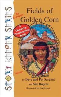 Fields of Golden Corn : A Character Development Book (Storykeepers)
