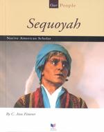 Sequoyah : Native American Scholar (Spirit of America Our People)