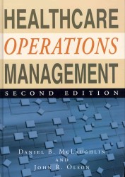 Healthcare Operations Management （2ND）