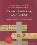 変容する米国と憲法：権利、自由と正義（第５版）<br>Constitutional Law for a Changing America : Rights, Liberties, and Justice (Con Law Series) （5TH）