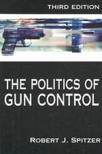 The Politics of Gun Control （3TH）
