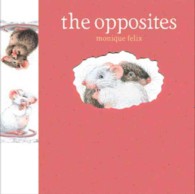 The Opposites (Mouse Books)