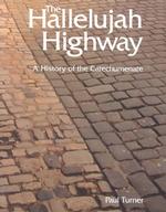 The Hallelujah Highway : A History of the Catechumenate