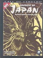 Secrets of Japan (Call of Cthulhu Roleplaying)