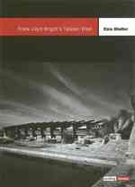 Frank Lloyd Wright's Taliesin West (Building Block Series)