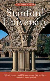 スタンフォード大学キャンパス・ガイド<br>The Campus Guide Stanford University (Campus Guide) （2ND）