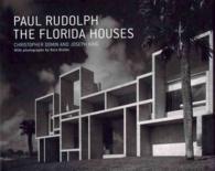 Paul Rudolph : The Florida Houses