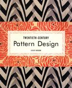 20th Century Pattern Design : Textile & Wallpaper Pioneers