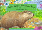 Woodchuck at Blackberry Road (Smithsonian's Backyard (Hardcover))