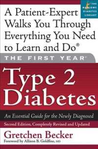 The First Year Type 2 Diabetes : An Essential Guide for the Newly Diagnosed (First Year) （2 REV UPD）