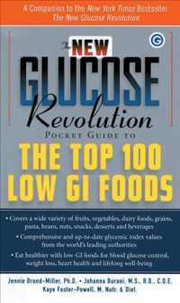 The New Glucose Revolution Pocket Guide to the Top 100 Low Glucose Index Foods (Glucose Revolution Pocket Guide Series) （2 REV UPD）