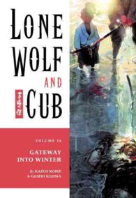 Lone Wolf and Cub : The Gateway into Winter (Lone Wolf and Cub) 〈16〉