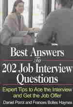 Best Answers to 202 Job Interview Questions : Expert Tips to Ace the Interview and Get the Job Offer