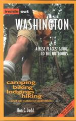 Inside Out Washington : A Best Places Guide to the Outdoors (Inside Out) （2 Revised）