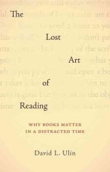 『それでも、読書をやめない理由』（原書）<br>The Lost Art of Reading : Why Books Matter in a Distracted Time