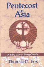 Pentecost in Asia: a New Way of Being Church