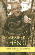 Remembering Henri : The Life and Legacy of Henri Nouwen