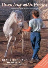 Dancing with Horses : Collected Riding on a Loose Rein : Trusting Harmony from the Very Beginning