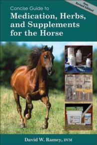 Concise Guide to Medications, Herbs and Supplements for the Horse (Concise Guides) （1 NEW REV）