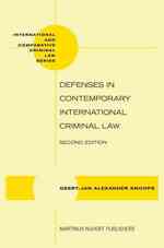 現代国際刑法における国防（第２版）<br>Defenses in Contemporary International Criminal Law (International and Comparative Criminal Law) （2ND）