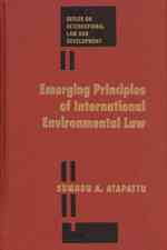 国際環境法の新たな原理<br>Emerging Principles of International Environmental Law (Series on International Law and Development)