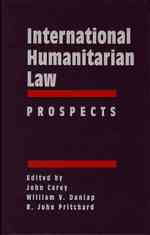 国際人道法　第３巻：展望<br>International Humanitarian Law : Prospects (International Humanitarian Law)