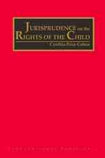 子どもの権利条約：子どもの権利委員会による法解釈<br>Jurisprudence on the Rights of the Child (4-Volume Set)