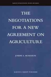 新たな農業協定に向けた交渉<br>The Negotiations for a New Agreement on Agriculture (Nijhoff International Trade Law)