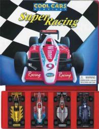 Super Racing : 4 Race Cars/1 Foldout Track (Cool Cars) （HAR/TOY）