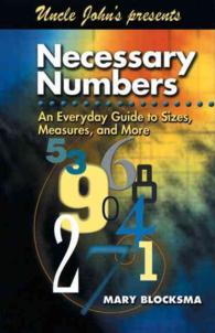 Uncle John Presents Necessary Numbers : An Everyday Guide to Sizes, Measures, and More (Bathroom Reader Series)