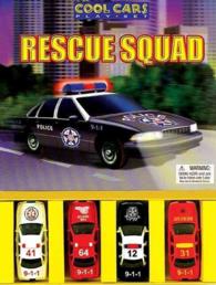 Rescue Squad : A Cool Cars Book (Cool Cars Series) （HAR/TOY）