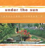 Under the Sun : Caroline Conran's French Country Cooking