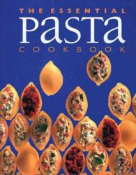Essential Pasta Cookbook, the