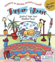 Dream House : Design Your Own Perfect Home (Sticker Designs Series) （STK）