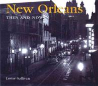 New Orleans Then and Now (Then and Now Series)
