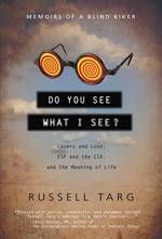 Do You See What I See? : Memoirs of a Blind Biker