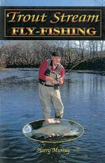 Trout Stream Fly-Fishing