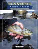 Tennessee Trout Waters : Blue-Ribbon Fly-Fishing Guide