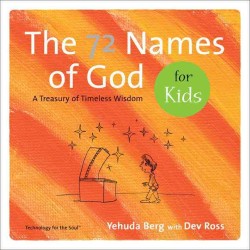 The 72 Names of God for Kids : A Treasury of Timeless Wisdom （1ST）