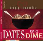 Simply Romantic Dates on a Dime (Simply Romantic)